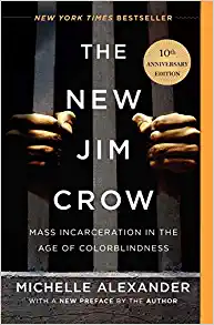 The New Jim Crow