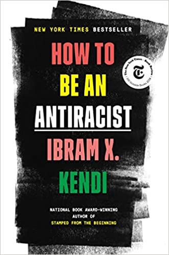 How To Be An AntiRacist